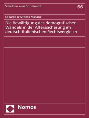 cover image of Die Bewältigung des demografischen Wandels in der Alterssicherung im deutsch-italienischen Rechtsvergleich